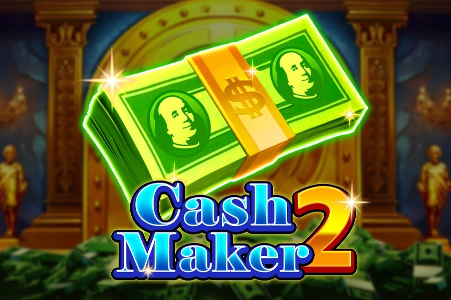 25601 cash maker 2